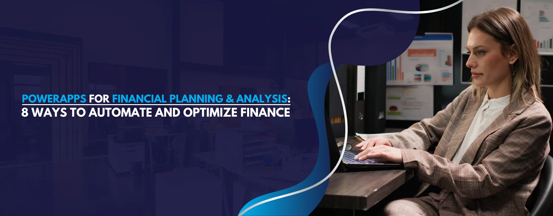 PowerApps for Financial Planning & Analysis 8 Ways to Automate and Optimize Finance