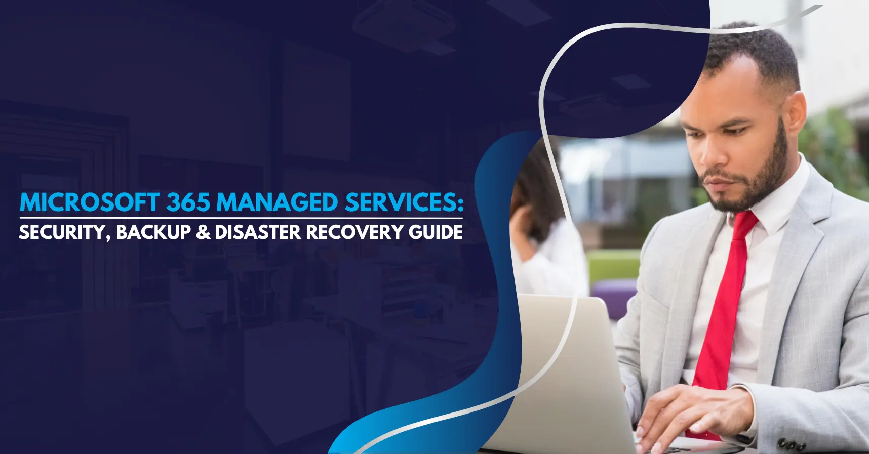 M365 Managed Services Security & Backup