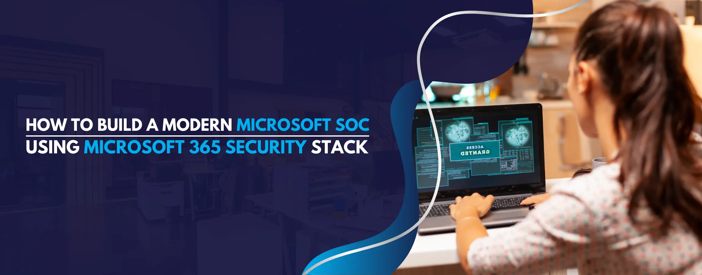 Microsoft SOC Using Microsoft 365 Security Stack
