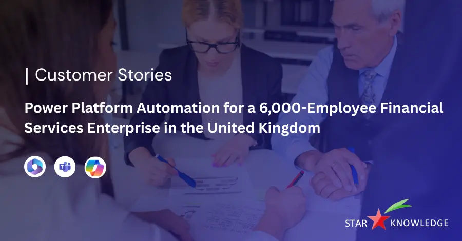 Power Platform Automation for a 6,000-Employee Financial Services Enterprise in the United Kingdom | Featured