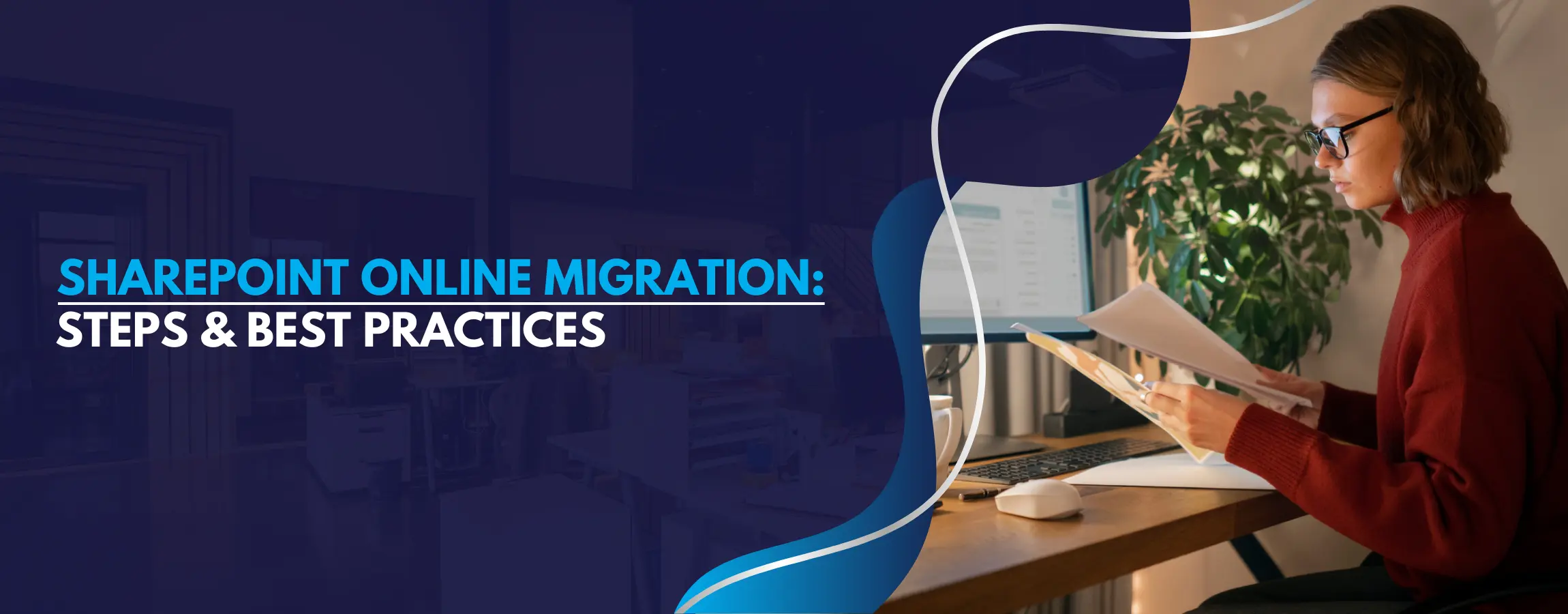 SharePoint Online Migration Steps & Best Practices