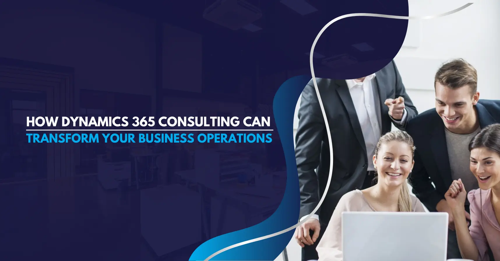 Dynamics 365 Consulting to Transform Business Operations