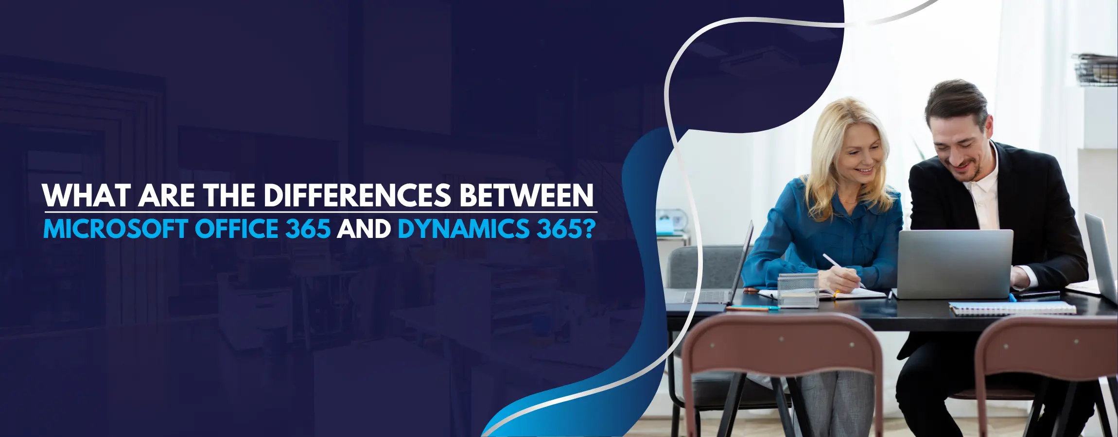 Differences Between Microsoft Office 365 and Dynamics 365
