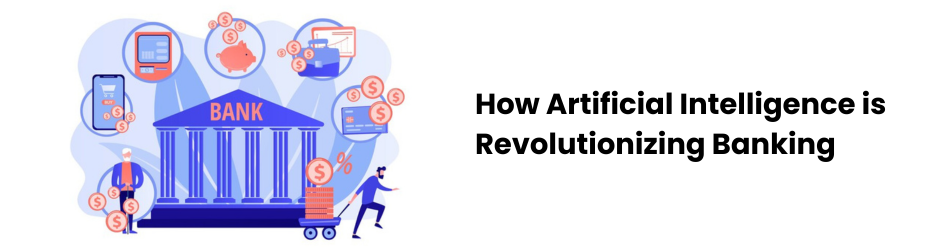 How AI Transforms Banking: Driving Innovation and Efficiency