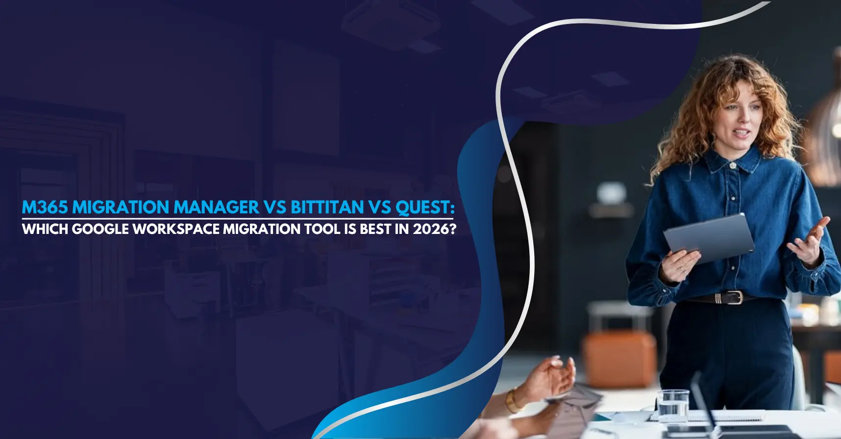 Microsoft 365 Migration Manager vs BitTitan vs Quest (2026)