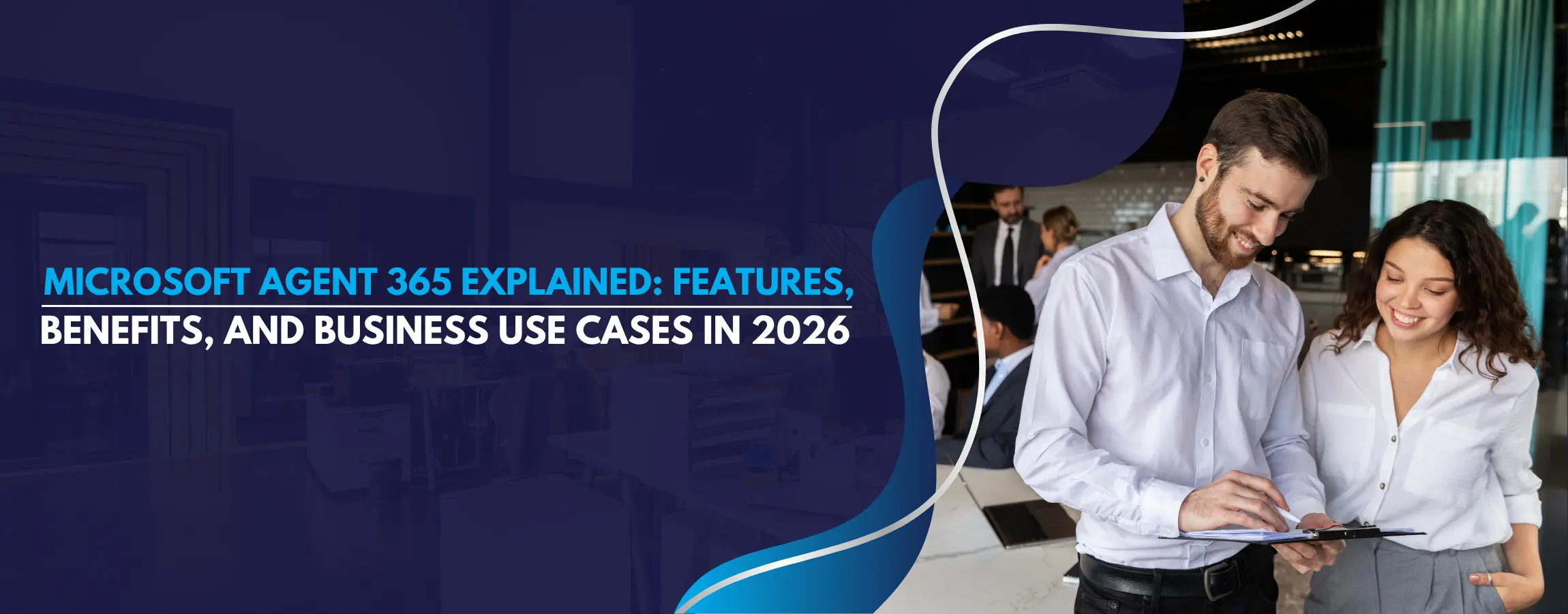 Microsoft Agent 365 Explained Features, Benefits, and Business Use Cases