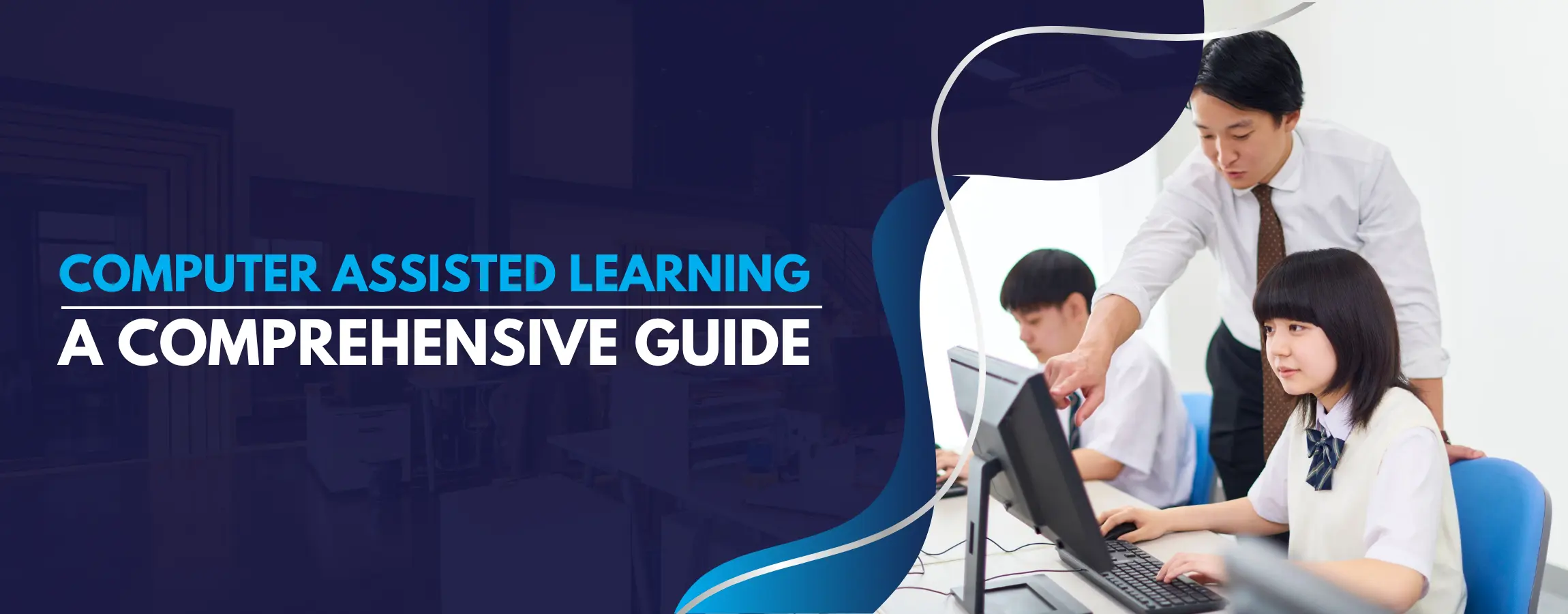 Computer Assisted Learning A Comprehensive Guide