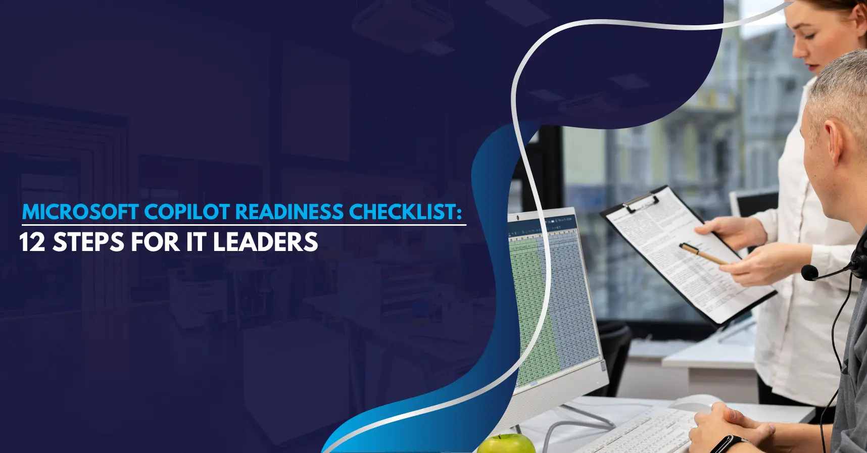 Microsoft Copilot Readiness Checklist 12 Steps for IT Leaders