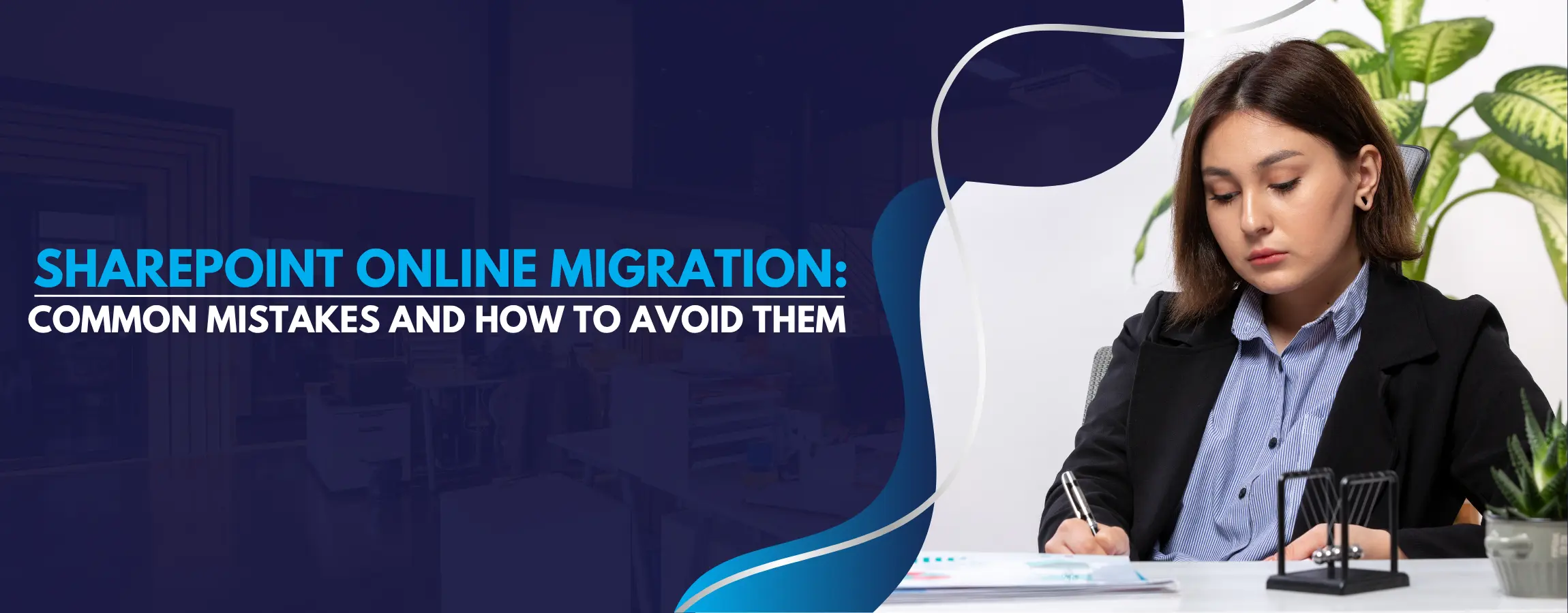 SharePoint Online Migration Common Mistakes